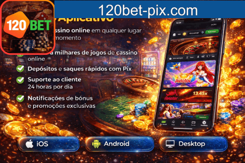 Aplicativo móvel 120BET para iOS e Android